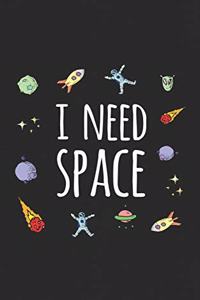 I Need Space