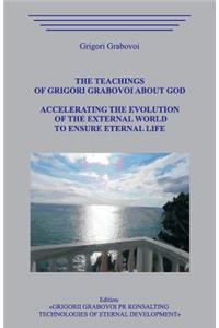 Teachings of Grigori Grabovoi about God. Accelerating the Evolution of the External World to Ensure Eternal Life.