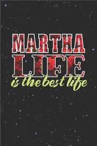Martha Life Is The Best Life