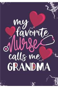 My Favorite Nurse Calls Me Grandma