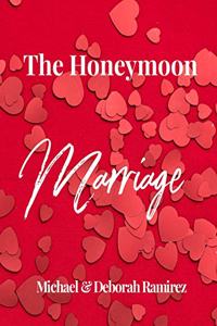 The Honey Moon Marriage