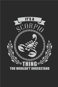 It's A Scorpio Thing You Wouldn't Understand