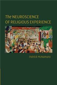 The Neuroscience of Religious Experience