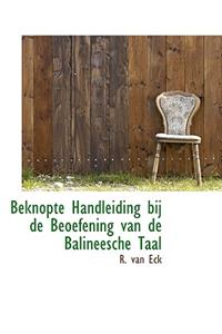 Beknopte Handleiding bij de Beoefening van de Balineesche Taal