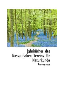 Jahrbucher Des Nassauischen Vereins Fur Naturkunde