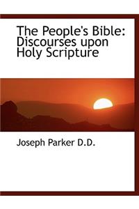 The People's Bible: Discourses Upon Holy Scripture