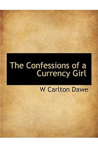 The Confessions of a Currency Girl