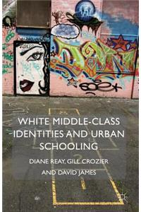 White Middle-Class Identities and Urban Schooling