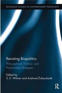 Resisting Biopolitics