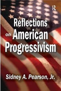 Reflections on American Progressivism