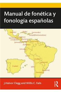 Manual de Fonética Y Fonología Españolas