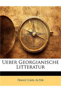 Ueber Georgianische Litteratur