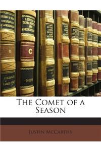 The Comet of a Season