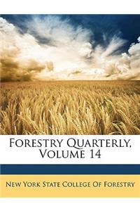 Forestry Quarterly, Volume 14