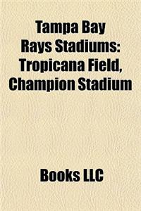 Tampa Bay Rays Stadiums