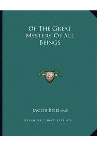 Of The Great Mystery Of All Beings