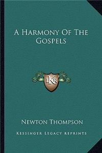 A Harmony of the Gospels