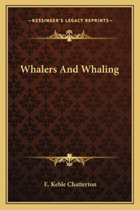 Whalers And Whaling