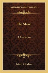 The Slave