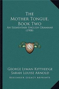 Mother Tongue, Book Two