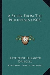 Story From The Philippines (1902)