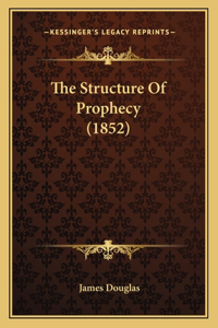 The Structure Of Prophecy (1852)