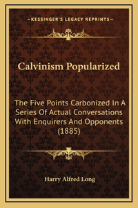 Calvinism Popularized