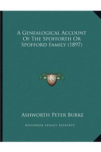 A Genealogical Account Of The Spofforth Or Spofford Family (1897)