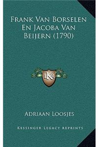 Frank Van Borselen En Jacoba Van Beijern (1790)