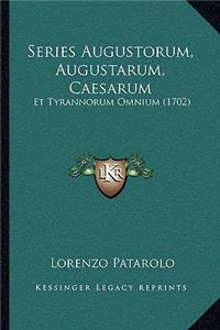 Series Augustorum, Augustarum, Caesarum