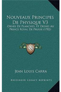 Nouveaux Principes De Physique V3