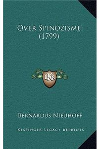 Over Spinozisme (1799)