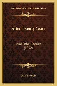 After Twenty Years