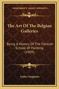 The Art Of The Belgian Galleries