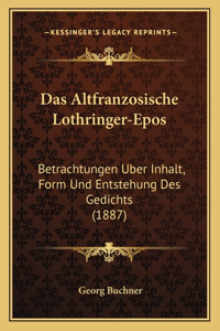 Das Altfranzosische Lothringer-Epos