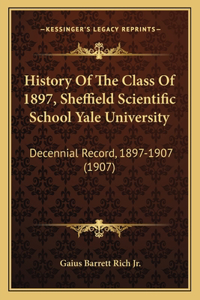 History Of The Class Of 1897, Sheffield Scientific School Yale University