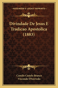Divindade De Jesus E Tradicao Apostolica (1883)