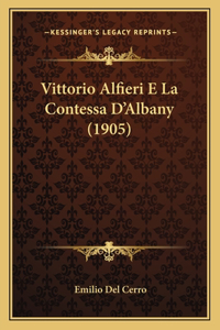 Vittorio Alfieri E La Contessa D'Albany (1905)