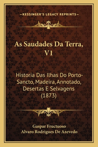 As Saudades Da Terra, V1