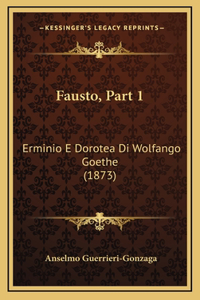 Fausto, Part 1