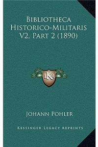 Bibliotheca Historico-Militaris V2, Part 2 (1890)