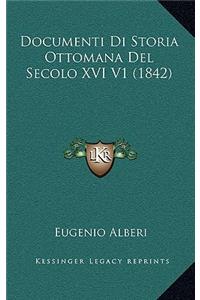 Documenti Di Storia Ottomana del Secolo XVI V1 (1842)