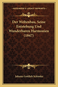 Weltenbau, Seine Entstehung Und Wunderbaren Harmonien (1847)