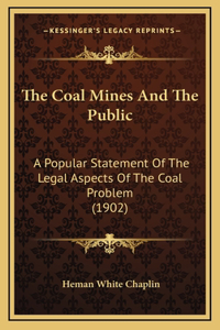 The Coal Mines And The Public