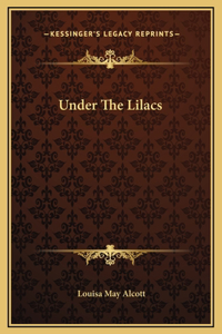 Under The Lilacs