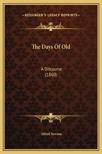 The Days Of Old