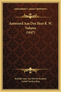 Antwoord Aan Den Heer R. W. Tadama (1847)