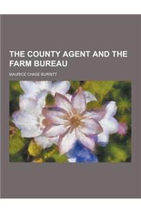 The County Agent and the Farm Bureau