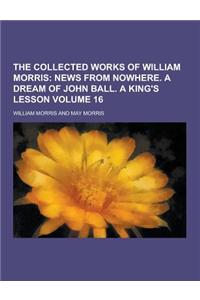 The Collected Works of William Morris Volume 16