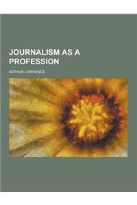 Journalism as a Profession